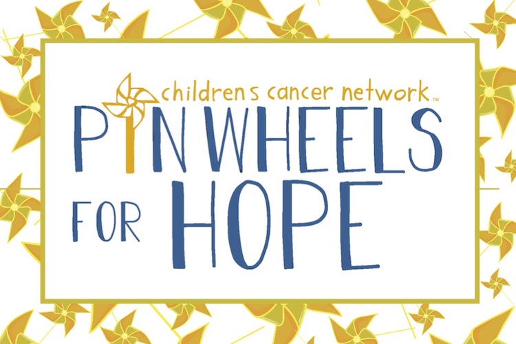 Children’s Cancer Network Pinwheels For Hope